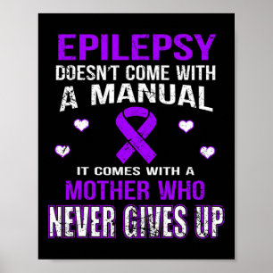 Epilepsy Comes With A Mother Who Never Gives Up Poster