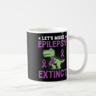 Epilepsy Disorder Awareness Lets Make Epilepsy Ext Coffee Mug