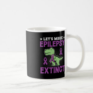 Epilepsy Disorder Awareness Lets Make Epilepsy Ext Coffee Mug