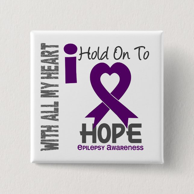 Epilepsy I Hold On To Hope 15 Cm Square Badge (Front)