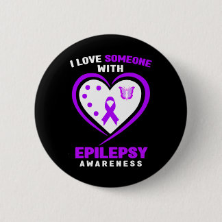 Epilepsy - I Love Someone With Epilepsy Awareness  6 Cm Round Badge