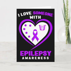 Epilepsy - I Love Someone With Epilepsy Awareness Card