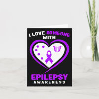 Epilepsy - I Love Someone With Epilepsy Awareness
