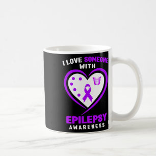 Epilepsy - I Love Someone With Epilepsy Awareness Coffee Mug