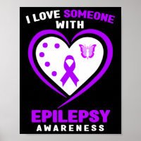Epilepsy - I Love Someone With Epilepsy Awareness