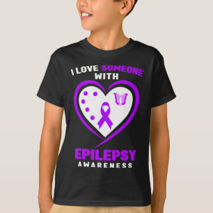 Epilepsy - I Love Someone With Epilepsy Awareness  T-Shirt