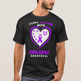 Epilepsy   I Love Someone With Epilepsy Awareness T-Shirt