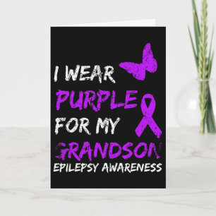 Epilepsy I Wear Purple For My Grandson Ribbon  Card