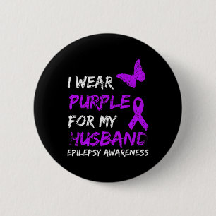 Epilepsy I Wear Purple For My Husband Ribbon 6 Cm Round Badge