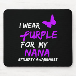 Epilepsy I Wear Purple For My Nana Ribbon Mouse Pad