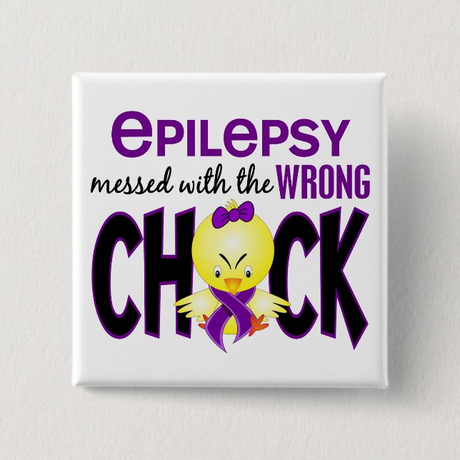 Epilepsy Messed With The Wrong Chick 15 Cm Square Badge (Front)