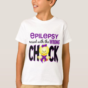 Epilepsy Messed With The Wrong Chick T-Shirt