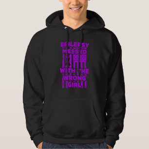 Epilepsy Messed With The Wrong Girl Usa Flag I Wea Hoodie