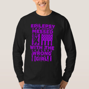 Epilepsy Messed With The Wrong Girl Usa Flag I Wea T-Shirt