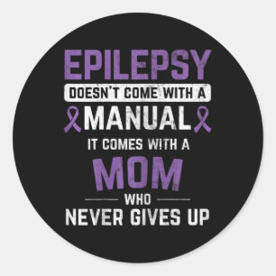 Epilepsy Mum Epilepsy Epilepsy Awareness Epilepsy Classic Round Sticker