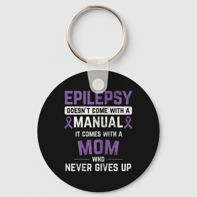 Epilepsy Mum Epilepsy Epilepsy Awareness Epilepsy  Key Ring (Front)