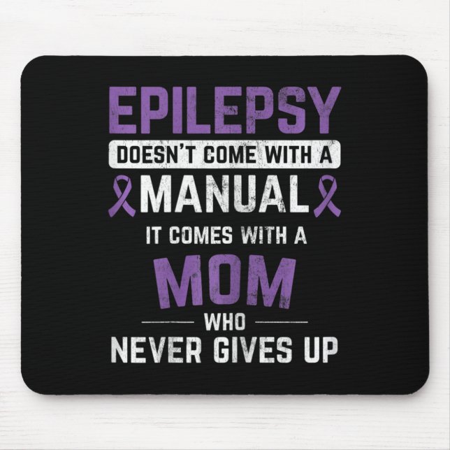 Epilepsy Mum Epilepsy Epilepsy Awareness Epilepsy  Mouse Pad (Front)