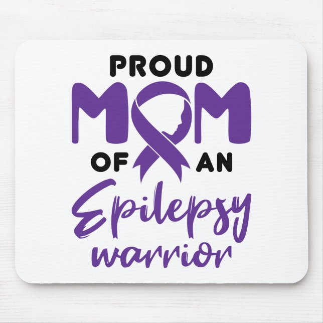 Epilepsy Mum Proud Mum of an Epilepsy Warrior Mouse Pad (Front)