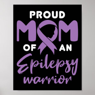Epilepsy Mum Seizure Awareness Proud Mum of Epilep Poster