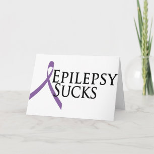 Epilepsy Sucks Card
