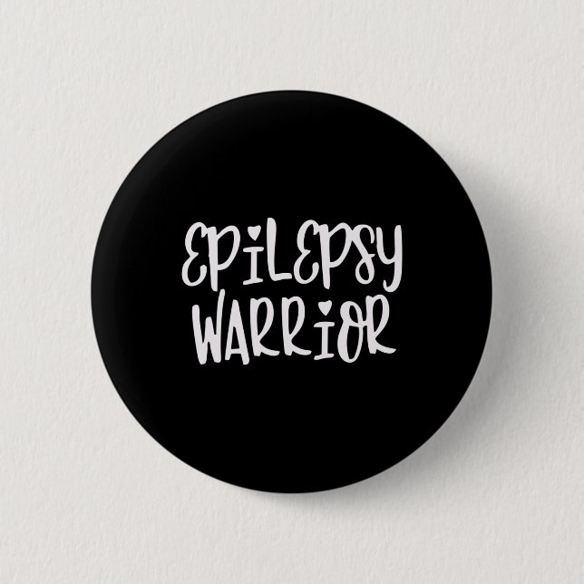 Epilepsy Warrior  Epilepsy Awareness  6 Cm Round Badge (Front)