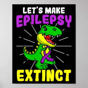Epilepsy Warrior Epileptic Extinct Dinosaur Seizur Poster