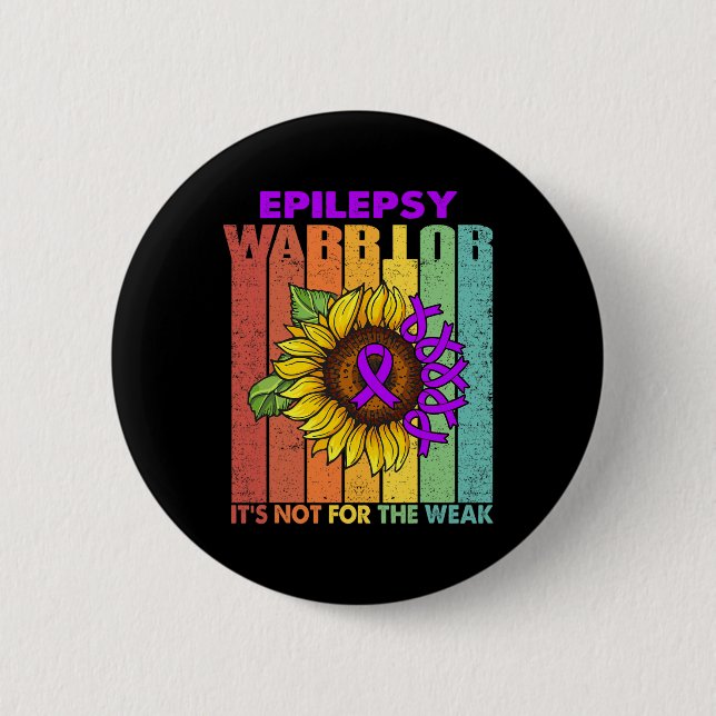 Epilepsy Warrior It's Not For The Weak  6 Cm Round Badge (Front)