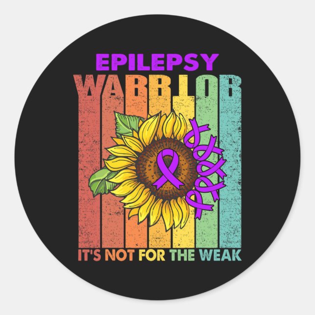 Epilepsy Warrior It's Not For The Weak  Classic Round Sticker (Front)