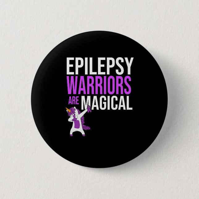 Epilepsy Warriors Are Magical – Awareness 6 Cm Round Badge (Front)