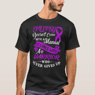 Epilepsy With A Warrior Never Gives Up Purple Rib T-Shirt