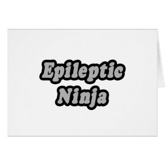 Epileptic Ninja