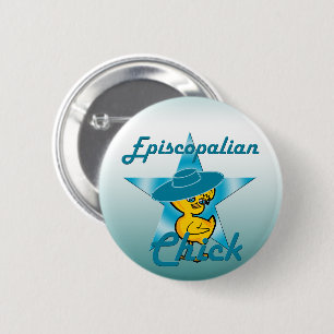 Episcopalian Chick #7 6 Cm Round Badge