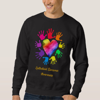 Epithelioid Sarcoma Awareness Handsepithelioid Sar Sweatshirt