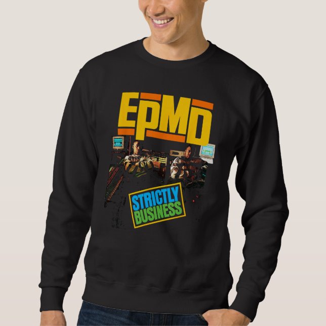 EPMD - Strickly Business Sweatshirt (Front)