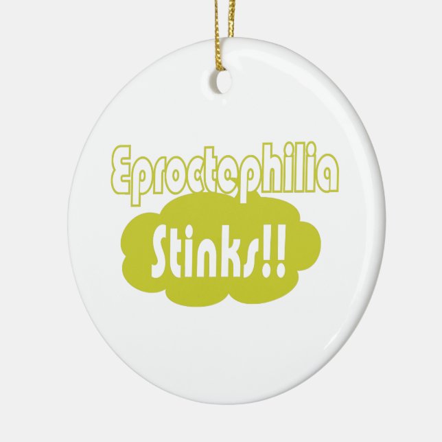 Eproctophilia Stinks!! Ceramic Ornament (Left)