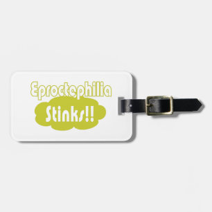 Eproctophilia Stinks!! Luggage Tag