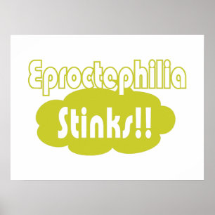 Eproctophilia Stinks!! Poster