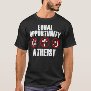 Equal Opportunity Atheist T-Shirt