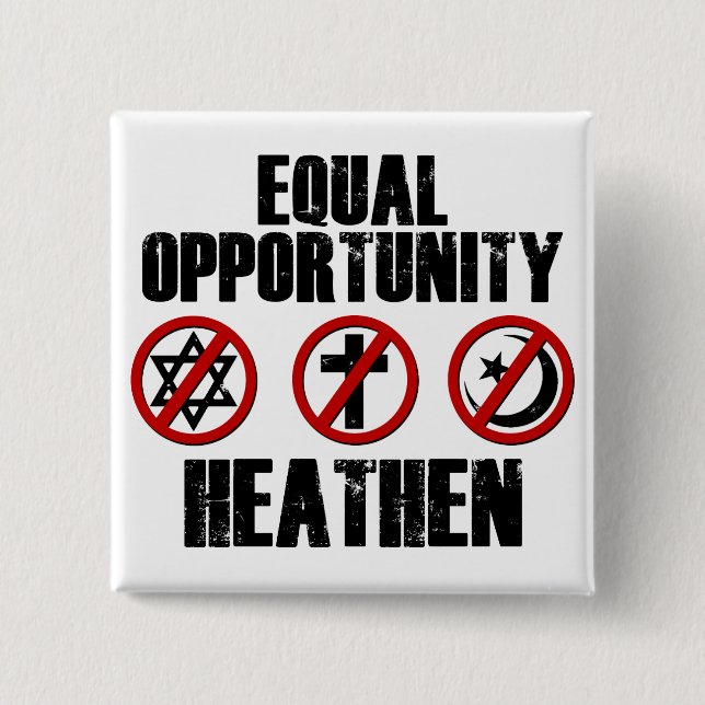 Equal Opportunity Heathen 15 Cm Square Badge (Front)