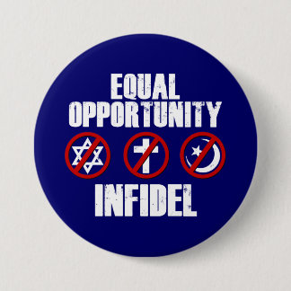 Equal Opportunity Infidel 7.5 Cm Round Badge