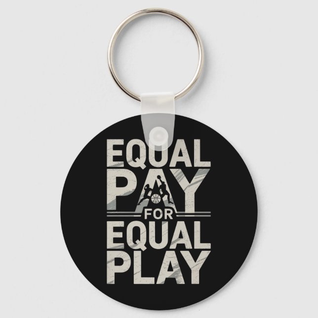 Equal Pay Basketball Play Design Premium  Key Ring (Front)
