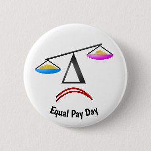 Equal Pay Day 6 Cm Round Badge