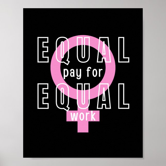 Equal Pay For Equal Work Feminist Poster (Front)