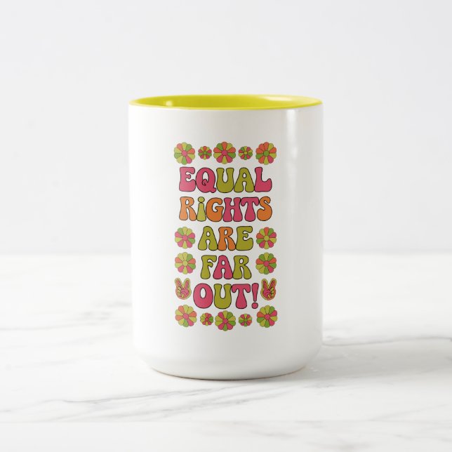Equal Rights are Far Out Two-Tone Coffee Mug (Center)