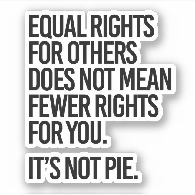 Equal rights does not mean fewer rights (Front)