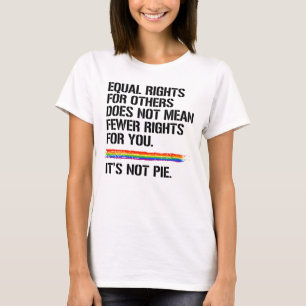 Equal Rights does not mean Fewer Rights T-Shirt