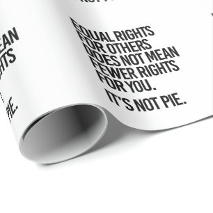 Equal rights does not mean fewer rights wrapping paper