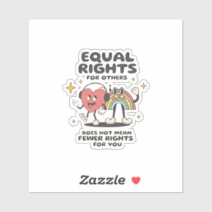 Equal Rights for Others Does Not Mean Fewer Rights