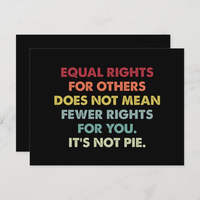 Equal Rights For Others Does Not Mean Fewer Rights Postcard (Front/Back)