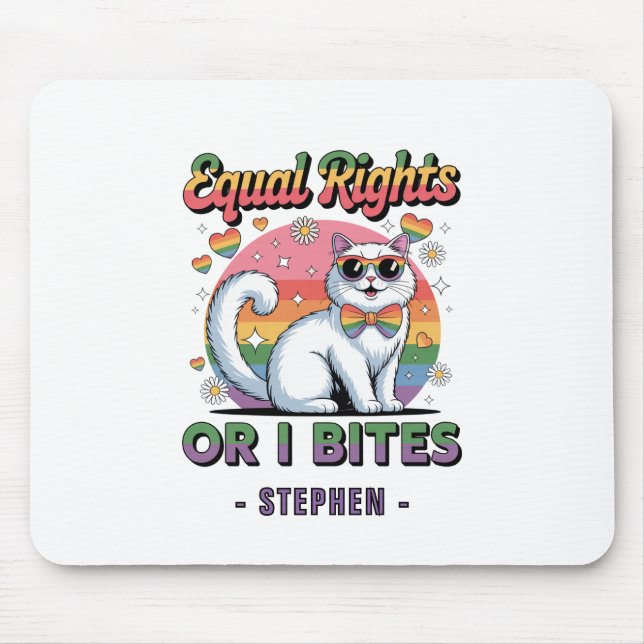 Equal Rights – Funny Cute White Cat LGBTQ Pride Mouse Pad (Front)